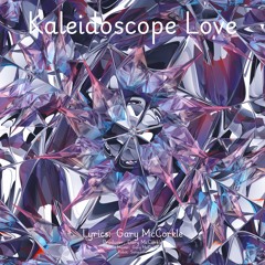 Kaleidoscope Love