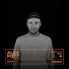 DVCRADIO 004 w/ ALEX POTT