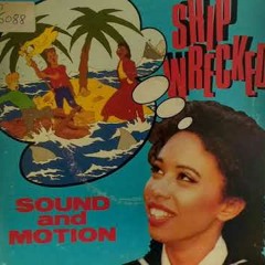Sound & Motion - Shipwrecked (Robinson Crusoe Mix) 1986