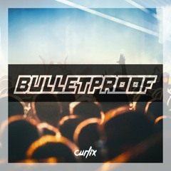 Bulletproof - Curlix (Frenchcore)