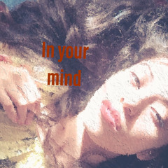 In your Mind