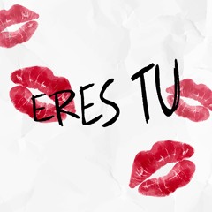 ERES TU<333 DAVEN x FLOR