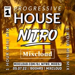 DJ NITRO - PROGRESSIVE HOUSE TRILOGY MIX PT.1