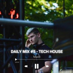DAILY MIX #5 - Tech House.WAV