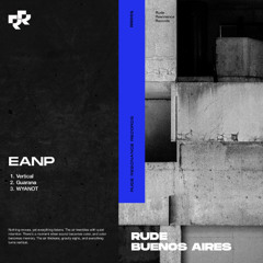 Premiere: EANP - Vertical [Rude Resonance]