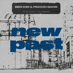 CUFF272: Ben Kim & Pakkio Sans - New Past (Original Mix) [CUFF]