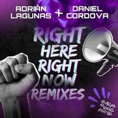 Adrian Lagunas & Daniel Cordova - Right Here, Right Now (Juliel Mambo Remix)