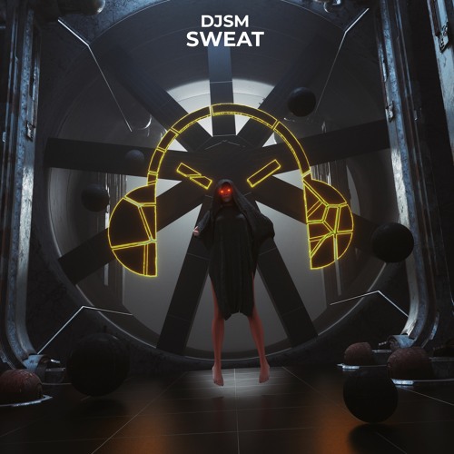 DJSM - Sweat (Radio Edit)