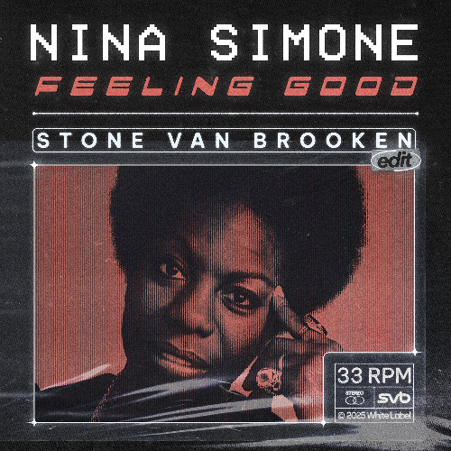 [FREE DL] Nina Simone - Feeling Good (Stone Van Brooken Edit)
