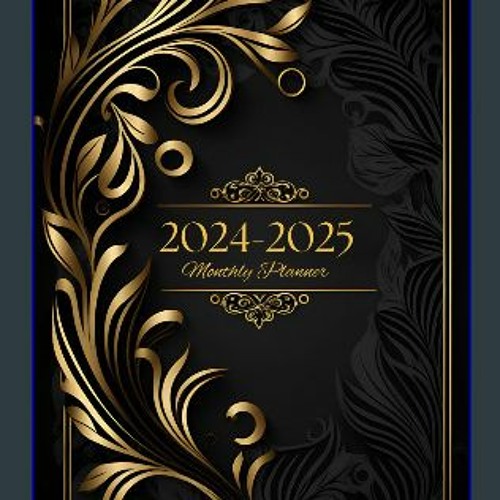 Stream $${EBOOK} 📚 Monthly Planner 2024-2025: 2 Year from January 2024 ...