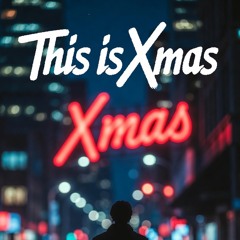 This is Xmas
