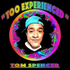 Too Experienced (Cover)