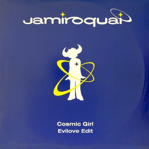 Stream Jamiroquai - Cosmic Girl (EVILOVE Edit) **FREE DL** by