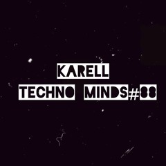 Karell - Techno Minds #88