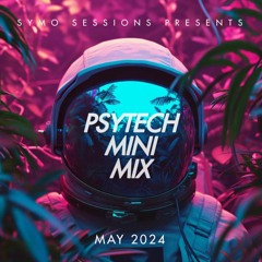 Psytech Mini Mix - May 2024 #010