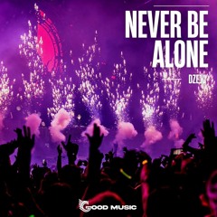 Dżeju - Never Be Alone (Original Mix)