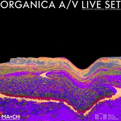 ORGANICA - LIVE AV PERFORMANCE