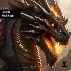 HATTRICK - Metal Dragon (Original Mix)