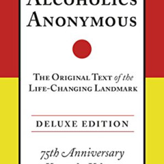 [Free] PDF 📃 Alcoholics Anonymous: The Original Text of the Life-Changing Landmark,