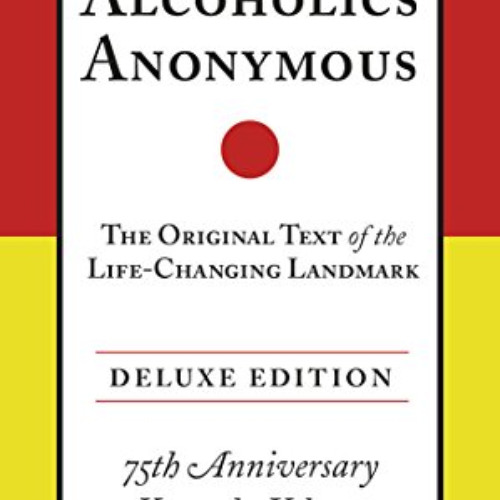 [Free] PDF 📃 Alcoholics Anonymous: The Original Text of the Life-Changing Landmark,