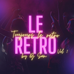 Le Retro Toujour Le Retro By Dj Sam*
