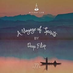 A Voyage of Spirits by Deep Filip ⚗ VOS 077
