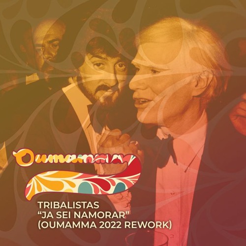 Stream Tribalistas - Ja Sei Namorar ( Oumamma 2022 Rework) by Oumamma! live
