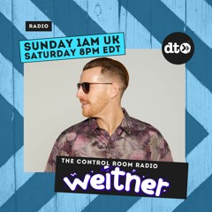 The Control Room Radio #104 with Weitner