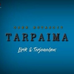 Tarpaima- Osen Hutasoit