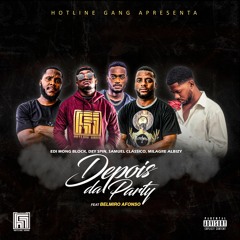 Hotline Gang - Depois da Party ft Belmiro Afonso