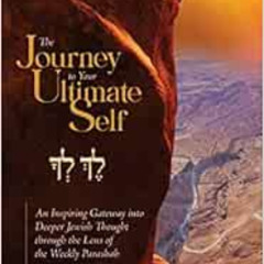 [Read] EPUB 📍 Journey to Your Ultimate Self: An Inspiring Gateway into Deeper Jewish