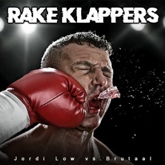 Jordi Low vs. Brutaal - Rake Klappers (UNMASTERED)