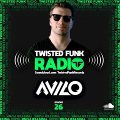Twisted Funk Radio Sessions #26 with Avilo