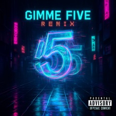 Gimme Five | Remix