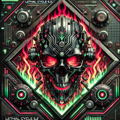 S4RM2 Lethal Cycle 5.0 (Heavy Dubstep)
