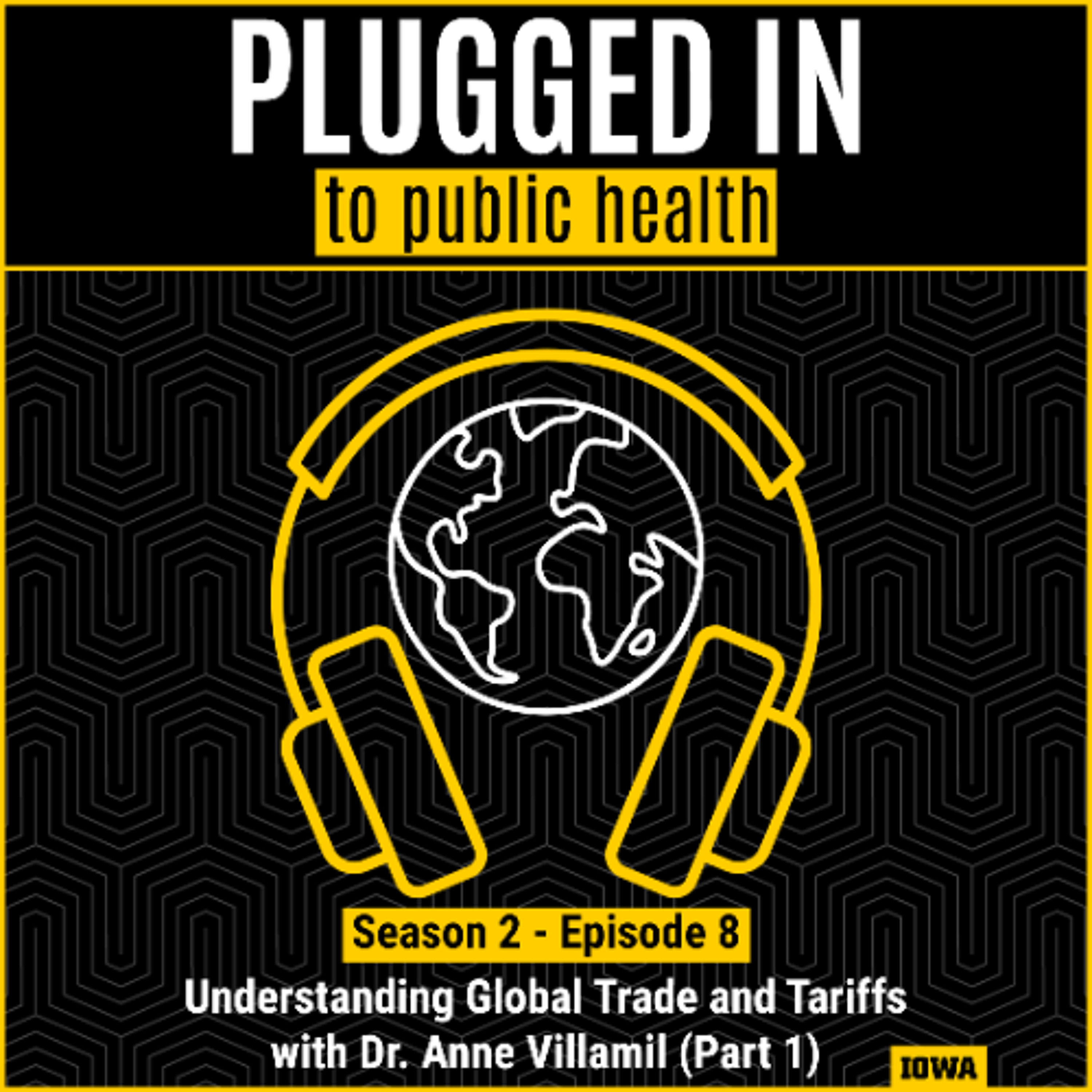 Understanding Global Trade and Tariffs with Dr. Anne Villamil (Part 1) episode artwork