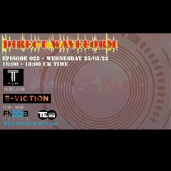 Direct Waveform Episode 022  on Fnoob - T.o.M. 1st Hour. E-Viction 2nd Hour (hearthis.at).mp3