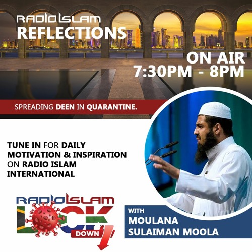 Lockdown - Reflections With Moulana Sulaiman Moola Part 1