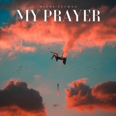 My Prayer (Original Mix)
