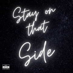 Stay On That Side