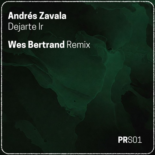 Dejarte Ir (Wes Bertrand Remix)