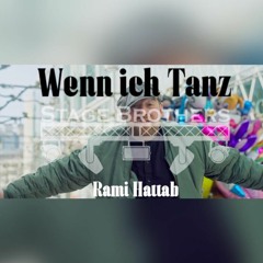 Stage Brothers - Wenn Ich Tanz Rami Hattab Tekk Remix