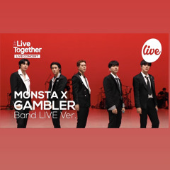 Monsta X (몬스타엑스) - Gambler Live