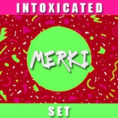 Merki - The Intoxicated Set (Intoxicated X AJ Tracey Ladbroke Grove Mashup) [Free Download]]