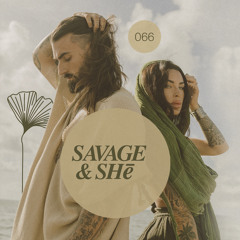 SAVAGE & SHE | Redolence Radio 066