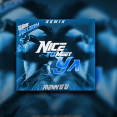 x RiZiiNGG x Wes Nelson x NiceToMeetYa x REMIX x ClubBanger x