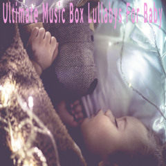 Brahms Lullaby (Lullaby Music Box For Baby)
