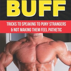 ✔Epub⚡️ How to Make Friends When You're Too Buff Tricks to Speaking to Puny Strangers