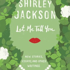 get [❤ PDF ⚡]  Let Me Tell You: New Stories, Essays, and Other Writing