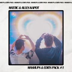 Mattic & Alles Kapot - Mashups & Edits Pack 1 (FREE DOWNLOAD)